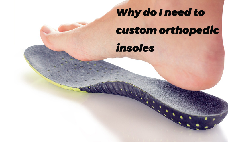 custom orthotic insoles