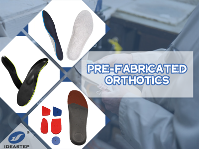 Types and Characteristics of Prefabricated Insoles